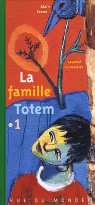 La famille Totem, 1, FAMILLE TOTEM 1 (LA)