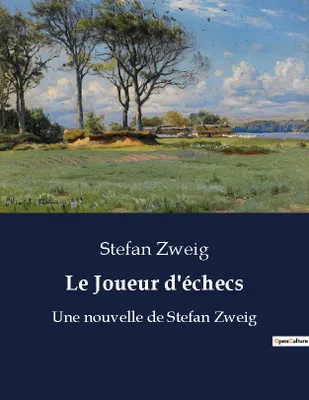 Le Joueur d'échecs, Une nouvelle de Stefan Zweig