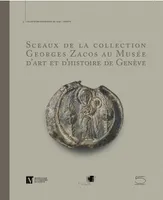 Sceaux de la Collection Georges Zacos au Musee d'Art Et