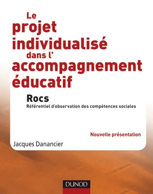 Le projet individualisé dans l'accompagnement éducatif - Rocs, Rocs, référentiel d'observation des compétences sociales
