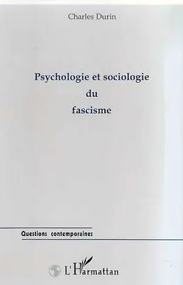 Psychologie et sociologie du fascisme