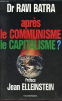Après le communisme, le capitalisme ?