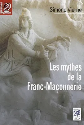 Les mythes de la franc-maçonnerie