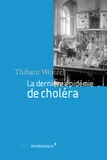 La Derniere Epidemie De Cholera