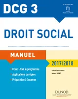 3, DCG 3 - Droit social 2017/2018 - 11e éd. - Manuel, Manuel