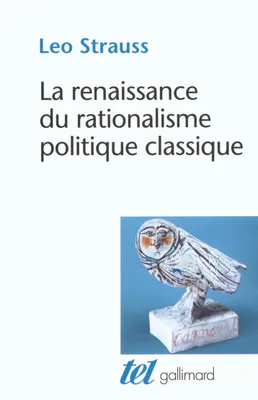 La renaissance du rationalisme politique classique, Conférences et essais