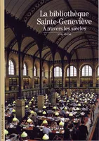 La bibliothèque Sainte-Geneviève, À travers les siècles
