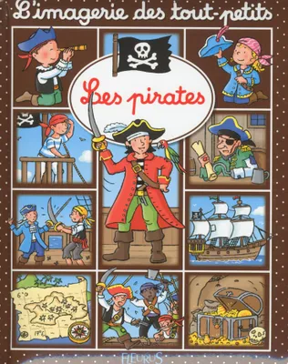 Les pirates : L'imagerie des tout-petits