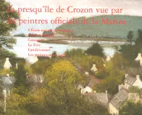 La presqu'île de Crozon vue par les peintres officiels de la marine