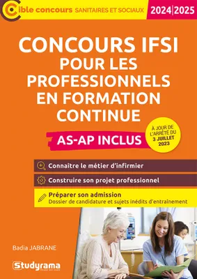 Concours IFSI pour les professionnels en formation continue – Tout-en-un (Concours 2024-2025), AS-AP inclus