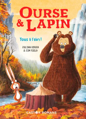 Ourse & Lapin, Ourse et Lapin, Tous à L'abri !