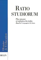 Radio Studiorum, Plan raisonné et institution  des études dans la Compagnie de JésusÉdition bilingue latin français