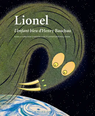 Lionel, L'enfant bleu d'Henry Bauchau