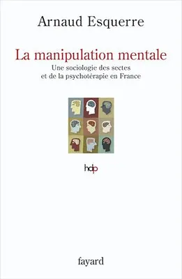 La manipulation mentale, Sociologie des sectes en France
