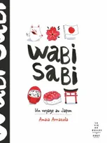Wabi sabi - Un voyage au Japon, Un voyage au Japon