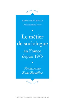 Le Métier de sociologue en France depuis 1945, Renaissance d'une discipline