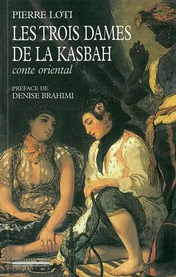 Les Trois Dames de la Kasbah, Conte Oriental