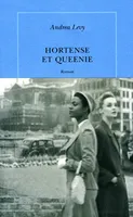 Hortense et Queenie, roman