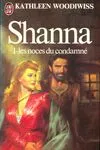 Shanna Tome I : Les noces du condamné