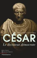 César, Le dictateur démocrate