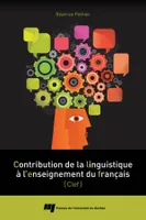Contribution de la linguistique à l'enseignement du français, CLEF