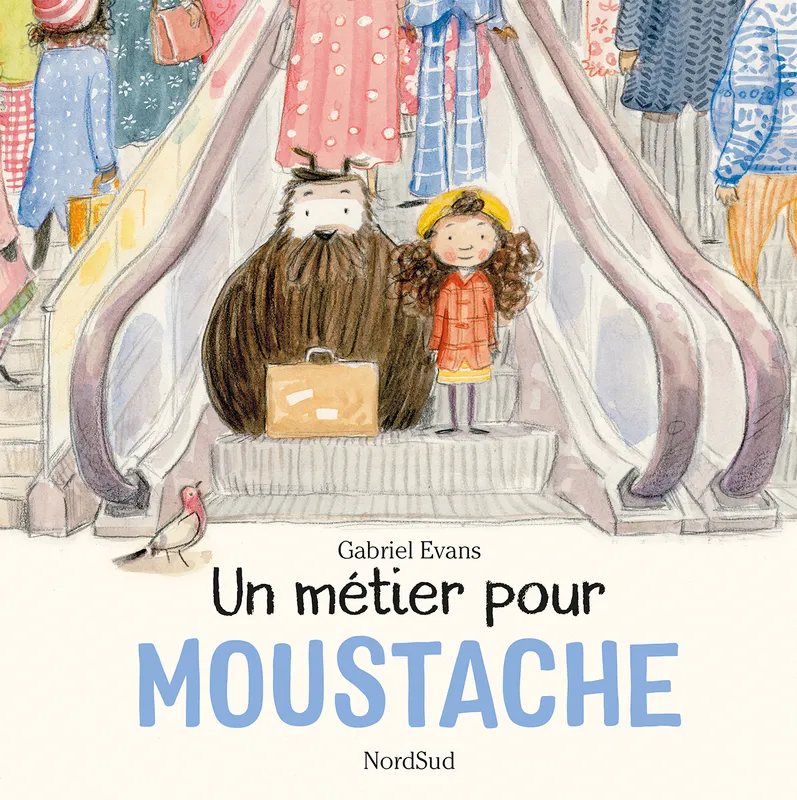 Livres Jeunesse de 3 à 6 ans Albums Un métier pour Moustache Gabriel Evans