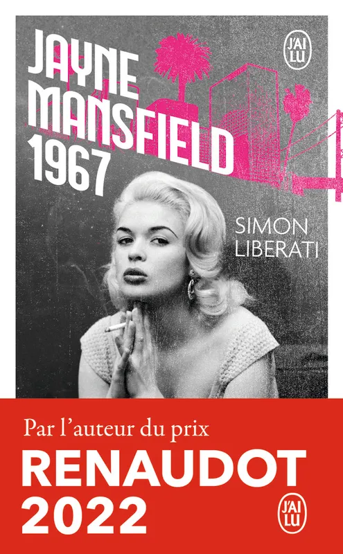 Livres Littérature et Essais littéraires Romans contemporains Francophones Jayne Mansfield 1967 Simon Liberati