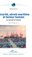 Sécurité, sûreté maritime et facteur humain, Le cas de la Tunisie