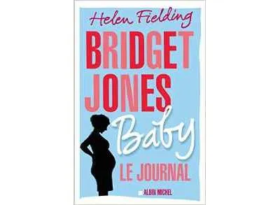 Livres Littérature et Essais littéraires Romans contemporains Etranger Bridget Jones baby , Le journal Helen Fielding