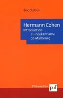 Hermann cohen - introduction au neokantisme de marbourg, introduction au néokantisme de Marbourg