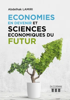 Économies en Devenir et Sciences Économiques du Futur