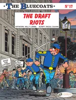 The Bluecoats - Volume 17 - The Draft Riots