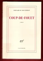 Coup-de-Fouet, roman