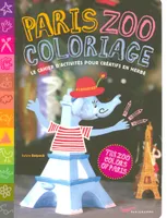 Paris zoo coloriage, le cahier d'activités pour créatifs en herbe