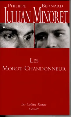 Les Morot-Chandonneur, décrite de Stendhal à Marcel Aymé, peinte d'Ingres à Picasso