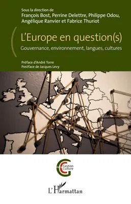 L'Europe en question(s), Gouvernance, environnement, langues, cultures