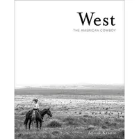 West The American Cowboy /anglais