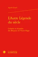 L'Autre Légende du siècle, Création et réception des Burgraves de Victor Hugo