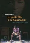 La Petite Fille A La Kalachnikov, ma vie d'enfant soldat