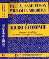 [Economics]., 1, MICRO-ECONOMIE -, 14e édition entièrement revue et mise à jour