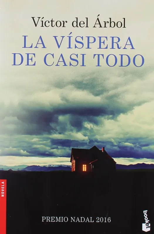 Livres Littérature en VO Espagnole La víspera de casi todo Víctor del Árbol