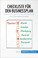 Checkliste für den Businessplan, Die 9 wichtigsten Schritte
