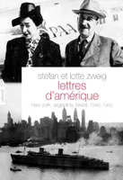 Lettres d'Amérique, New York, Argentine, Brésil, 1940-1942
