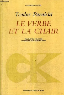 LE VERBE ET LA CHAIR, roman