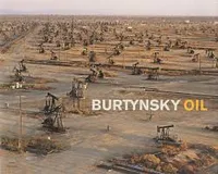 Edward Burtynsky. Oil, [travelling exhibition, Washington, D.C., Corcoran gallery of art, October 3-December 13, 2009, Amsterdam, Huis Marseille museum for photography, December 5, 2009-February 28, 2010]