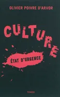 La France sans la culture ça sert à rien !, état d'urgence
