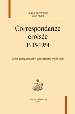 CORRESPONDANCE CROISÉE 1935-1954