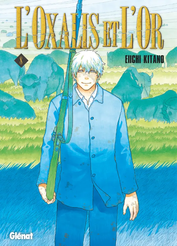 Livres Mangas Seinen 8, L'Oxalis et l'or - Tome 08 Eiichi Kitano