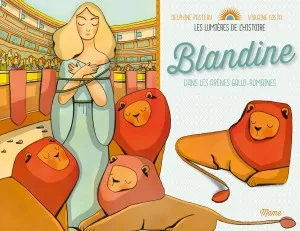 Blandine, Dans les arênes gallo-romaines