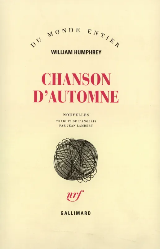 Livres Littérature et Essais littéraires Romans contemporains Etranger Chanson d'automne, nouvelles William Humphrey
